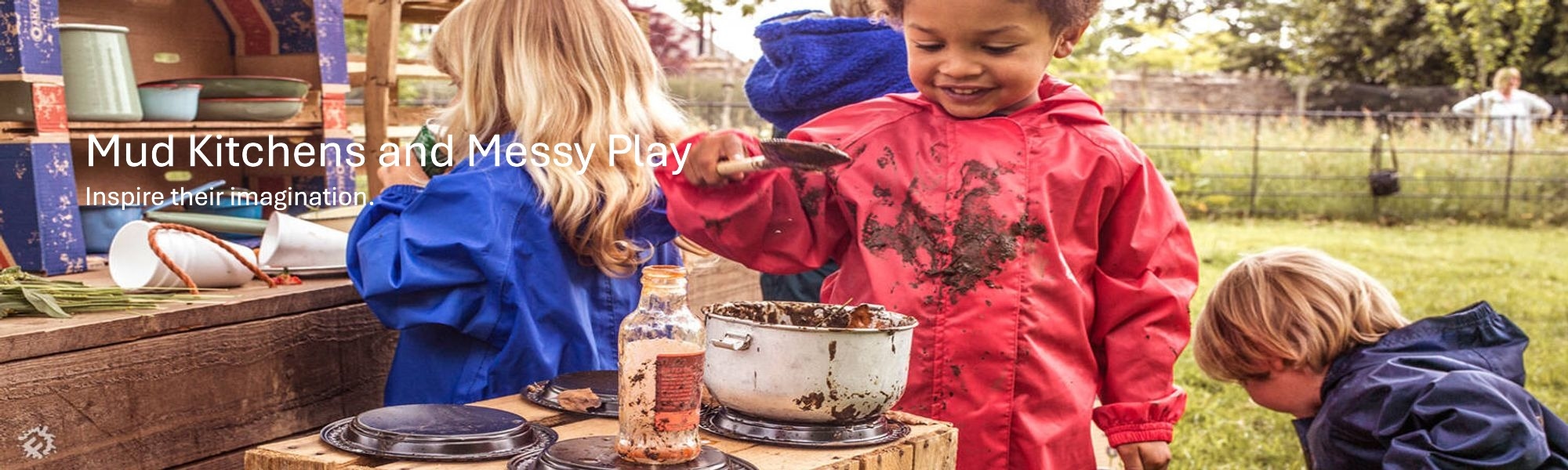 Mud Kitchens and Messy Play